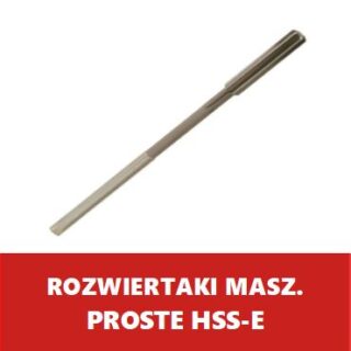 Rozwiertaki maszynowe proste HSS-E