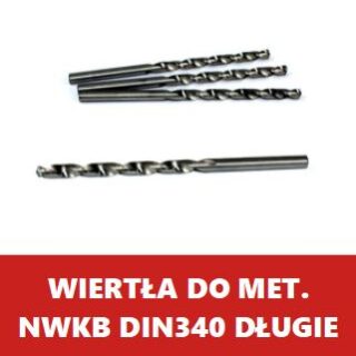 WIERTŁA DO METALU NWKB DIN 340 DŁUGIE